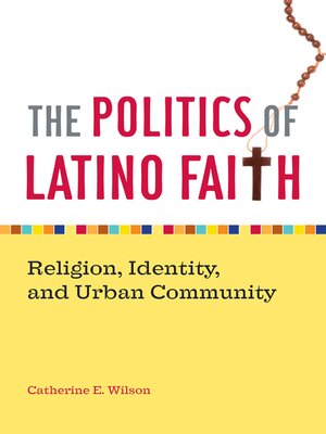 cover image of The Politics of Latino Faith